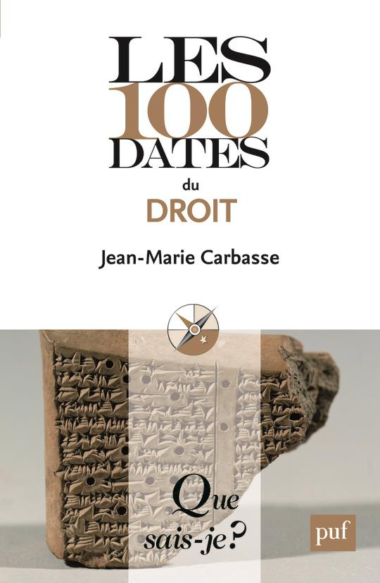 Les 100 dates du droit. 2e édition