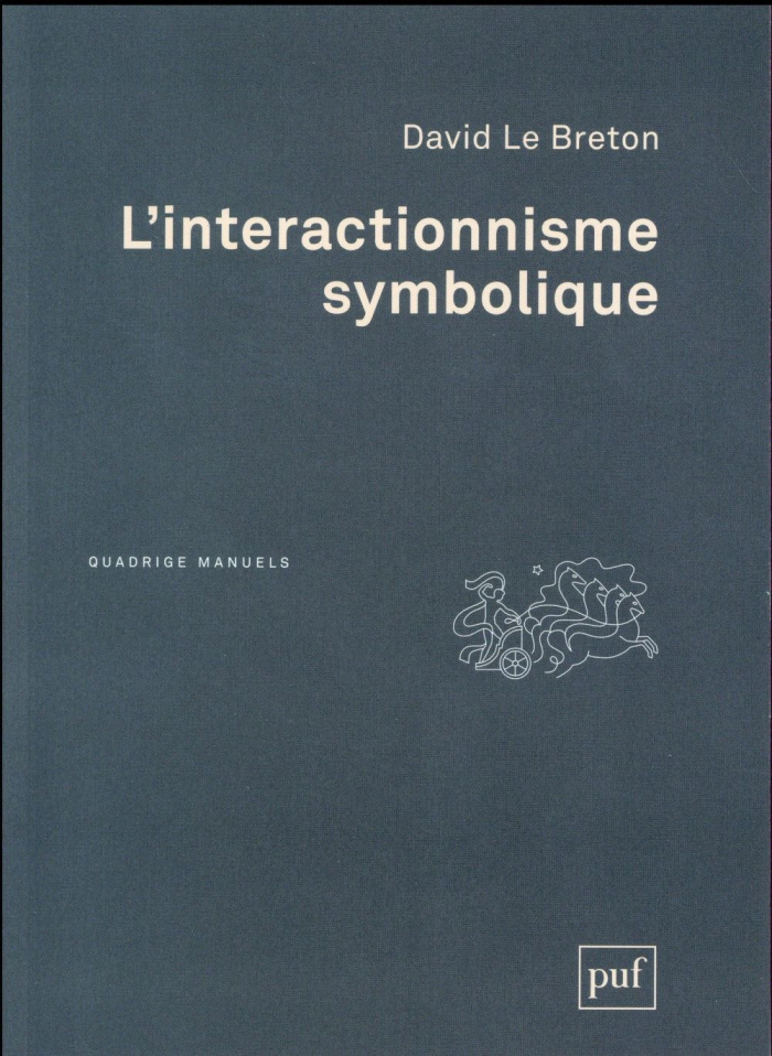 L'interactionnisme symbolique. 4e édition