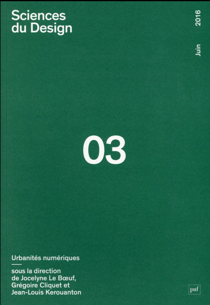 Sciences du design N° 3, juin 2016 : Urbanités numériques