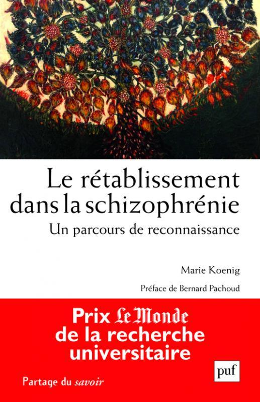 Le rétablissement dans la schizophrénie. Un parcours de reconnaissance