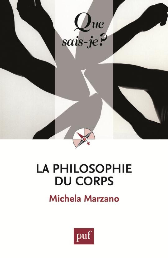 La philosophie du corps. 4e édition