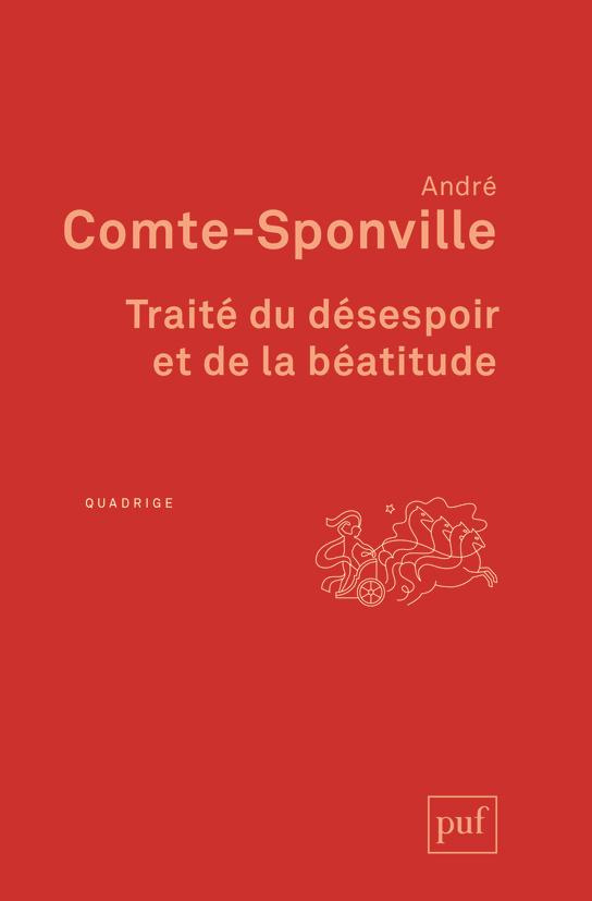 Traité du désespoir et de la béatitude. 3e édition