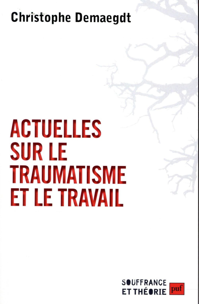 Actuelles sur le traumatisme et le travail
