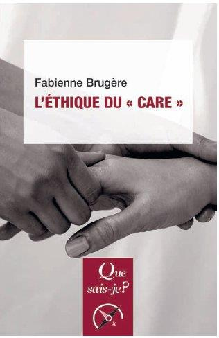 L'éthique du "care". 3e édition