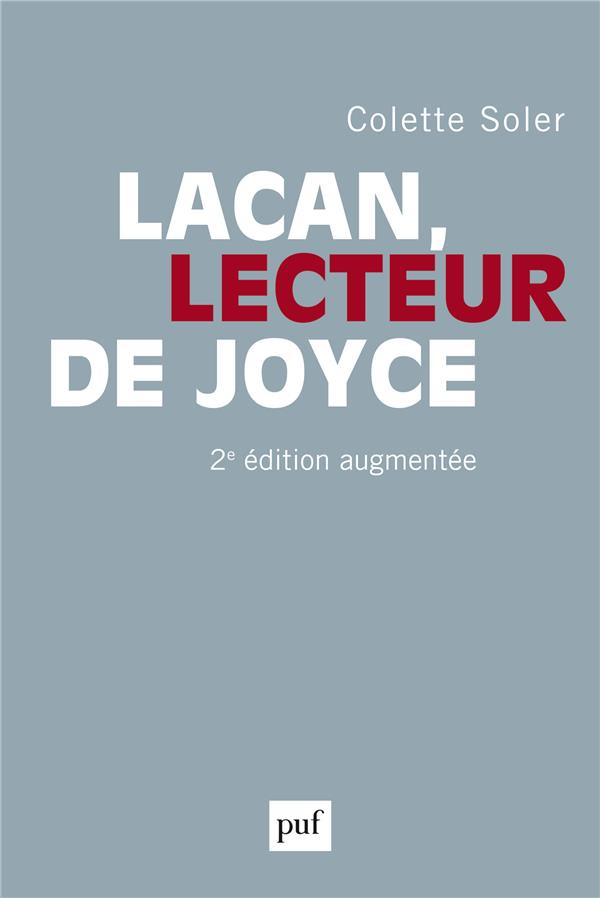 Lacan, lecteur de Joyce. 2e édition revue et augmentée