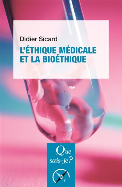 L'éthique médicale et la bioéthique. 5e édition