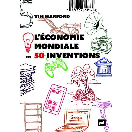 L'économie mondiale en 50 inventions