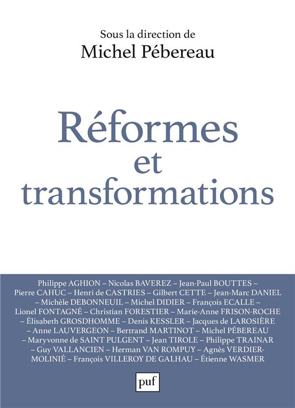 Réformes et transformations. Pour stimuler la croissance économique et assurer la cohésion sociale