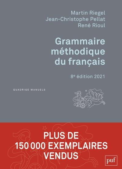Grammaire méthodique du français. 8e édition