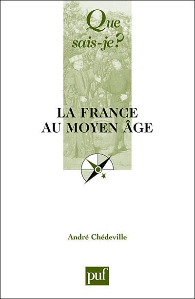 La France au Moyen Age. 13e édition
