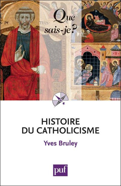 Histoire du catholicisme. 4e édition