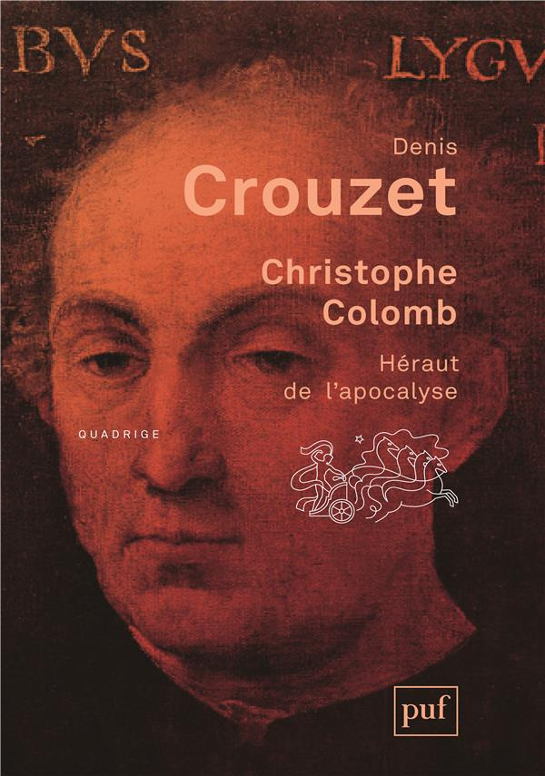 Christophe Colomb. Héraut de l'Apocalypse