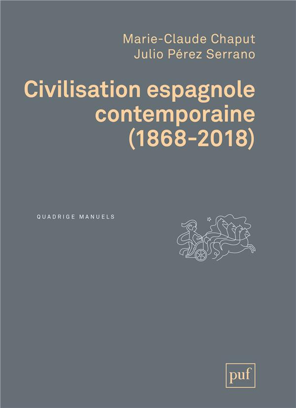 Civilisation espagnole contemporaine. (1868-2018)
