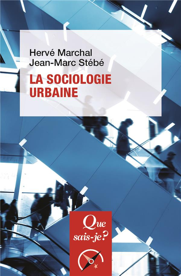 La sociologie urbaine. 6e édition revue et corrigée