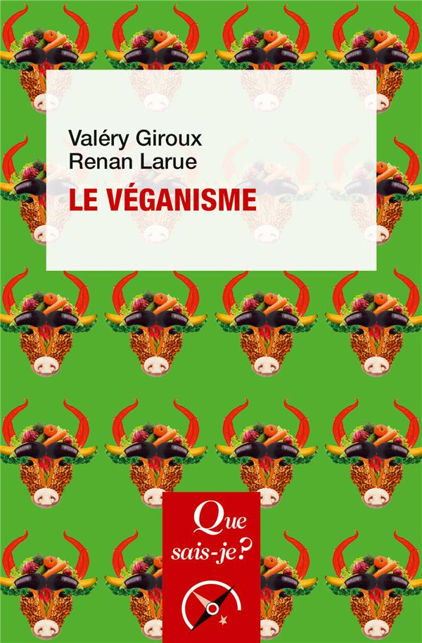 Le véganisme. 2e édition