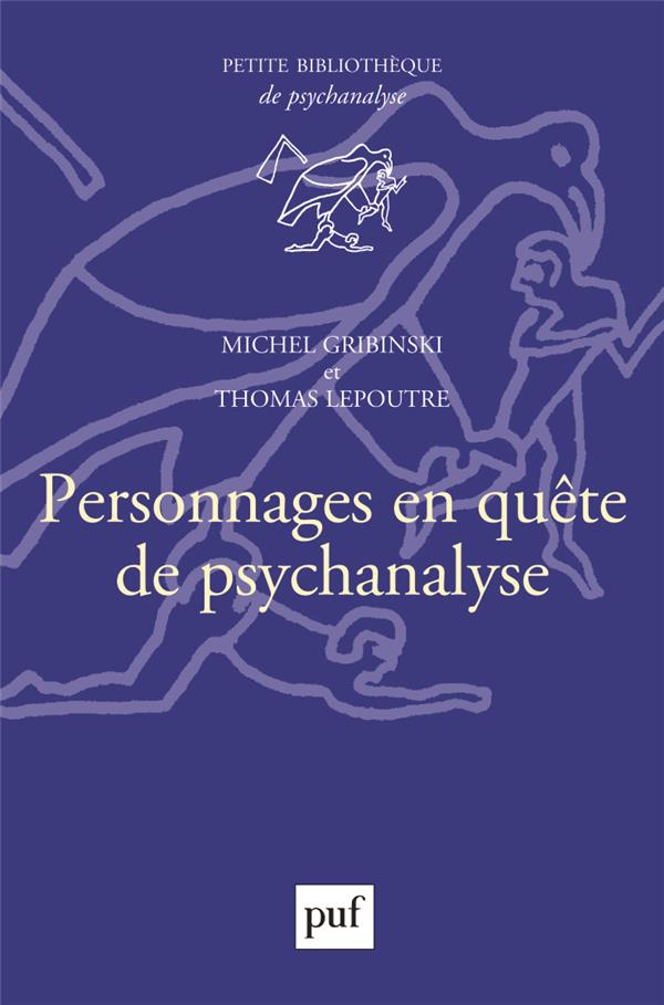 Personnages en quête de psychanalyse