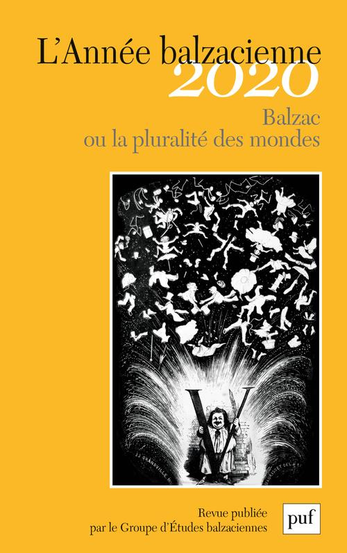 L'Année balzacienne N° 21/2020 : Balzac ou la pluralité des mondes