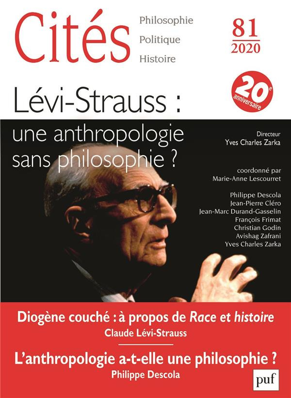 Cités N° 81/2020 : Lévi-Strauss : une anthropologie sans philosophie ?