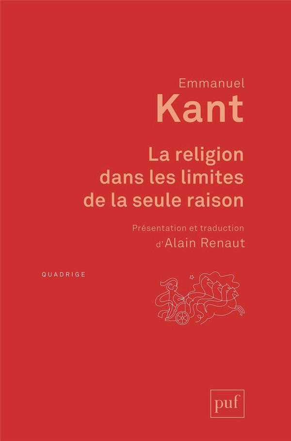 La religion dans les limites de la seule raison