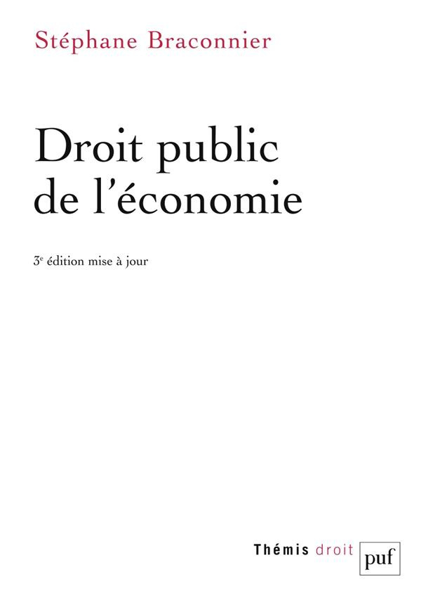 Droit public de l'économie. 3e édition actualisée