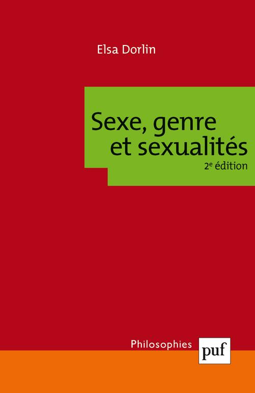 Sexe, genre et sexualités. Introduction à la philosophie féministe, 2e édition