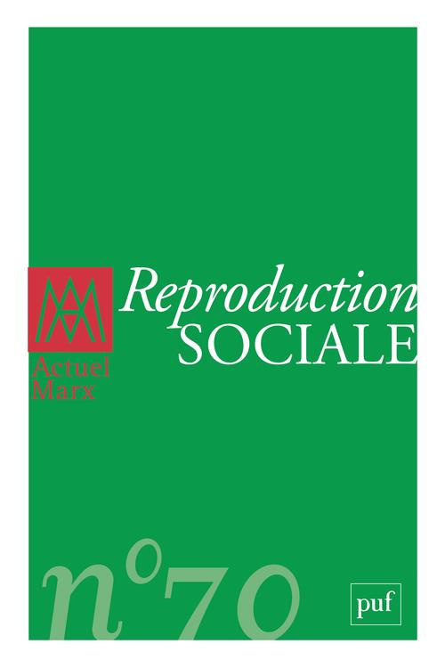Actuel Marx N° 70, second semestre 2021 : Reproduction sociale