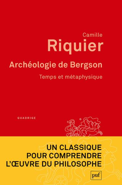 Archéologie de Bergson. Temps et métaphysique