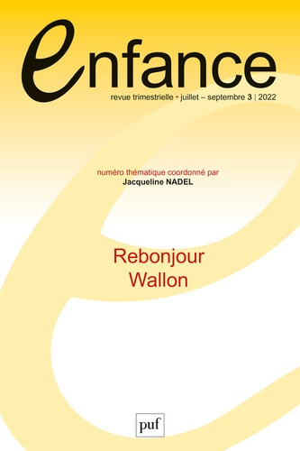 Enfance Volume 74 N° 3, juillet-septembre 2022 : Rebonjour Wallon