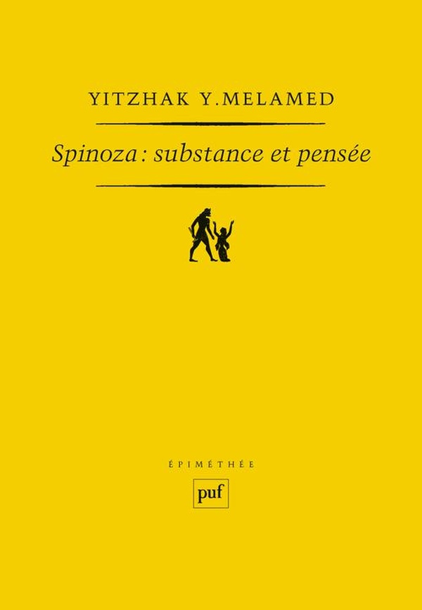 Spinoza : substance et pensée