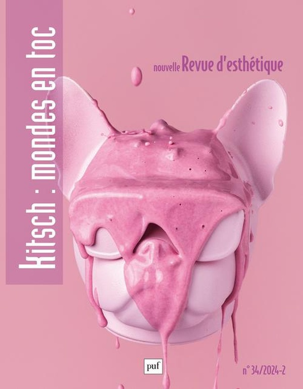 Nouvelle revue d'esthétique N° 34/2024 : Kitsch : mondes en toc