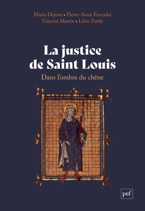 La justice de Saint Louis. Dans l'ombre du chêne