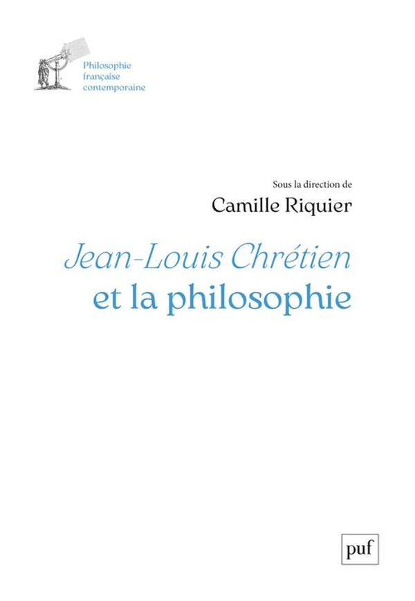 Jean-Louis Chrétien et la philosophie