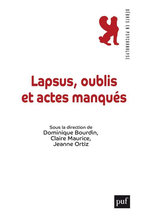 Lapsus, oublis et actes manqués...