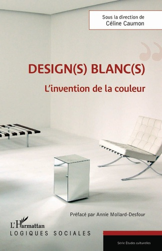 Design(s) blanc(s). L'invention de la couleur