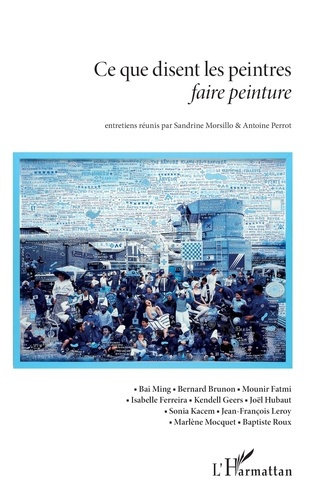 Ce que disent les peintres. Faire peinture