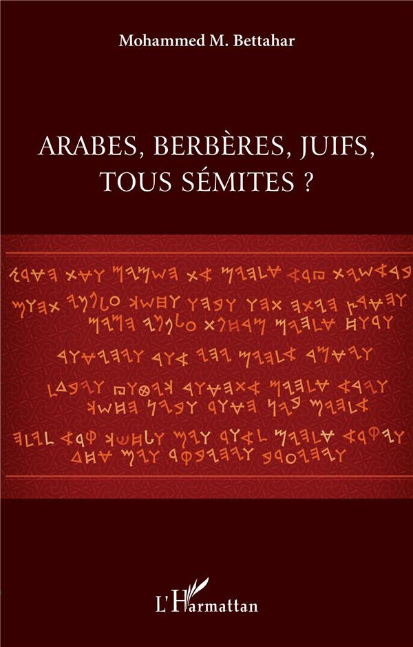 Arabes, berbères, juifs, tous sémites ?