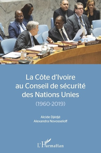 La Côte d'Ivoire au Conseil de sécurité des Nations Unies (1960-2019)