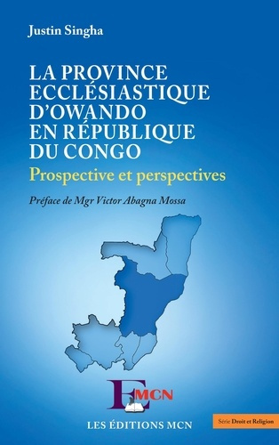 La province ecclésiastique d'Owando en République du Congo. Prospective et perspectives