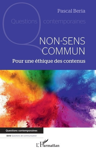 Non-sens commun. Pour une éthique des contenus