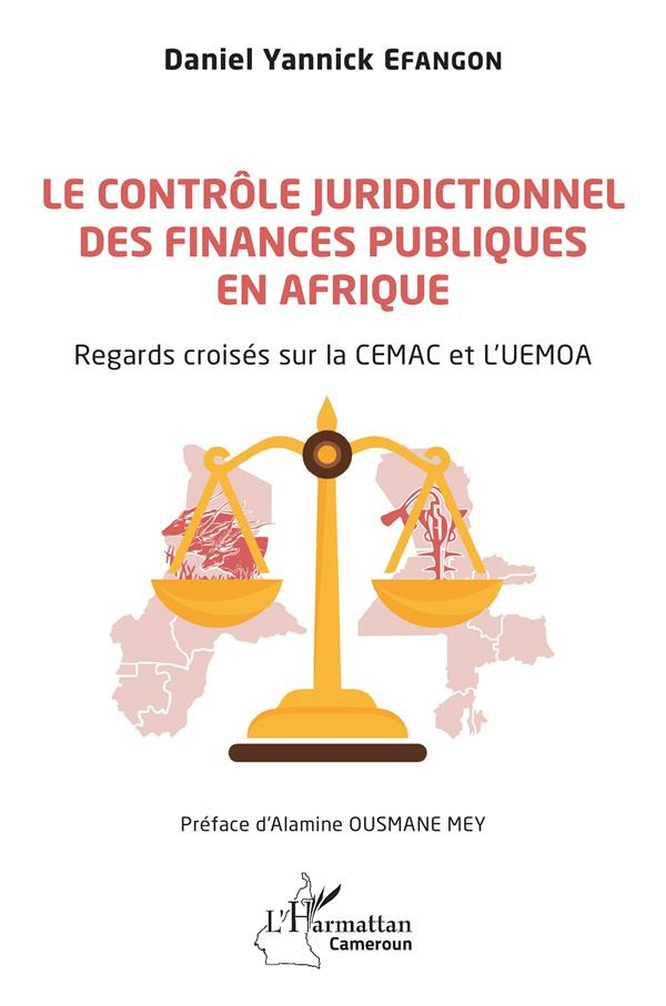 Le contrôle juridictionnel des finances publiques en Afrique. Regards croisés sur la CEMAC et l'UEMO