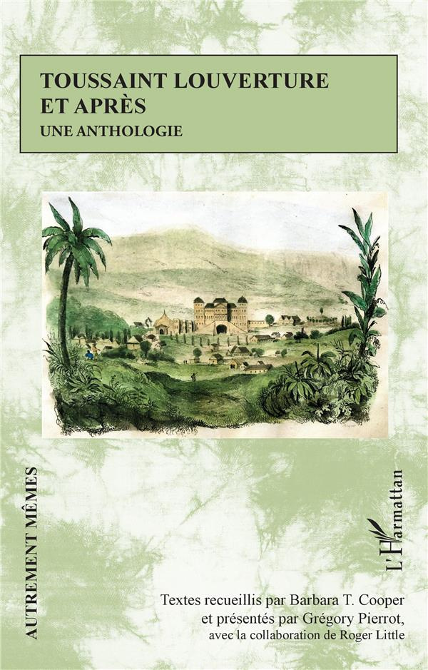 Toussaint Louverture et après. Une anthologie
