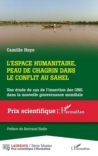 L'espace humanitaire, peau de chagrin dans le conflit au Sahel. Une étude de cas de l'insertion des