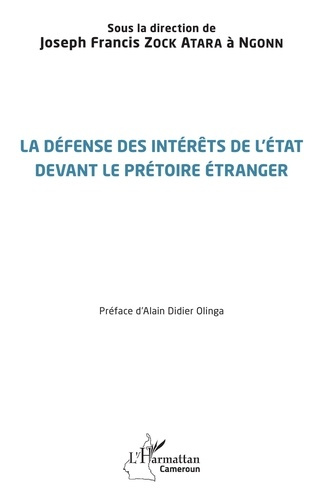 La défense des intérêts de l'État devant le prétoire étranger
