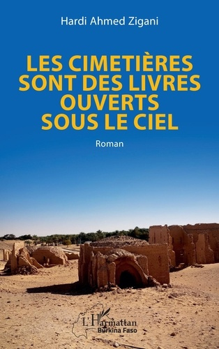 Les cimetières sont des livres ouverts sous le ciel. Roman