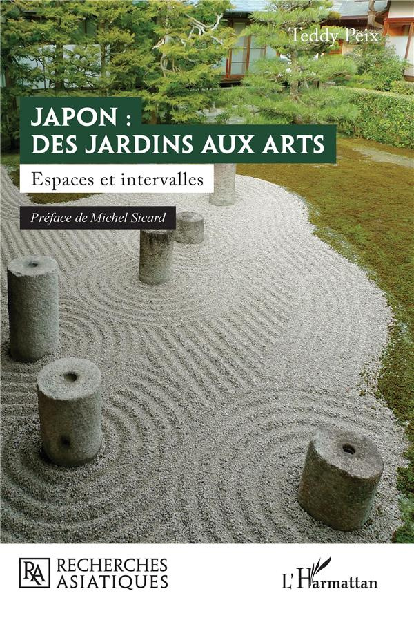 Japon : des jardins aux arts. Espaces et intervalles
