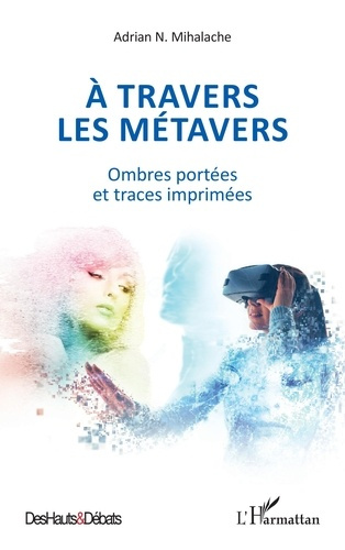 A travers les métavers. Ombres portées et traces imprimées