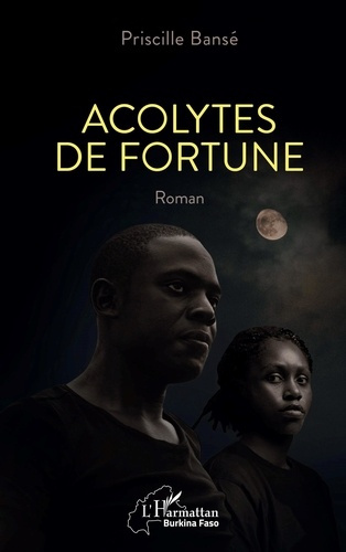 Acolytes de fortune. Roman