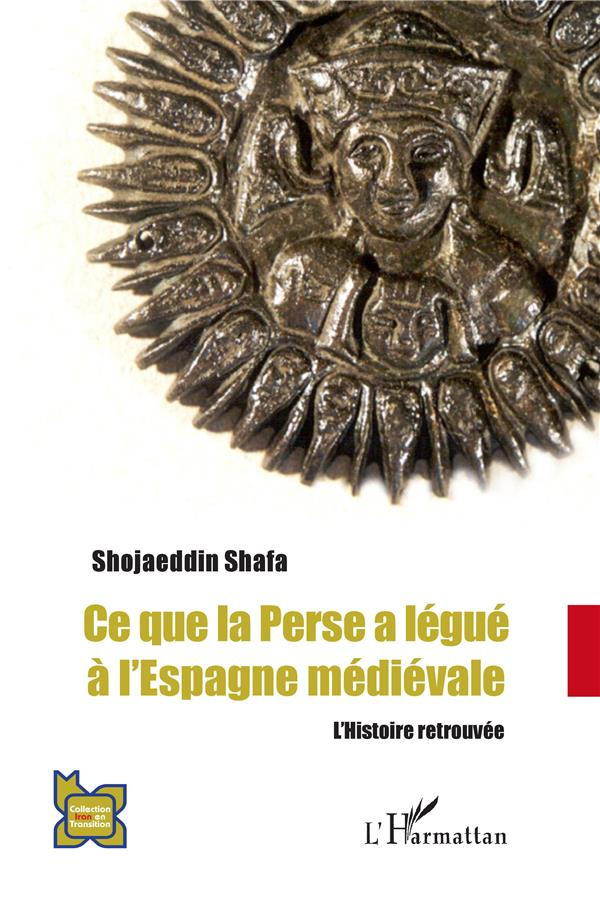 Ce que la Perse a légué à l'Espagne médiévale. L'Histoire retrouvée