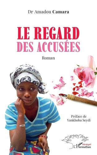 LE REGARD DES ACCUSEES - ROMAN