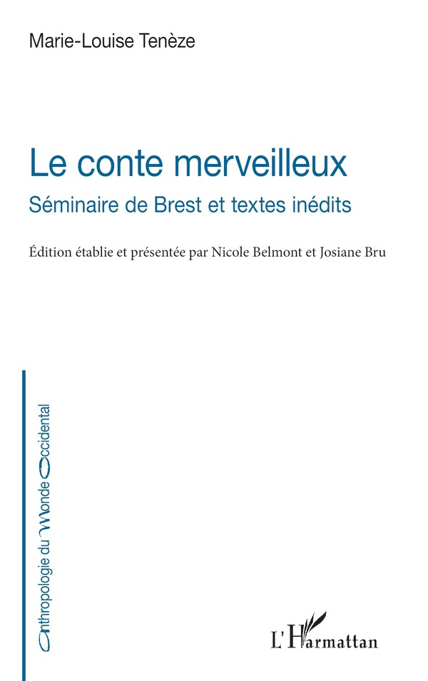 Le conte merveilleux. Séminaire de Brest et textes inédits